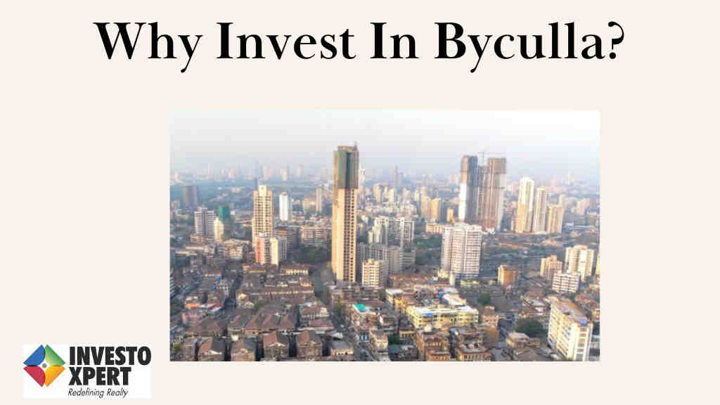 Why Invest In Byculla?