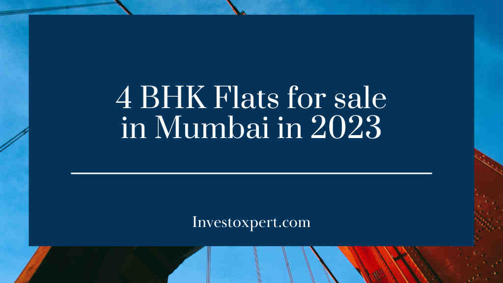 4 BHK Flats for sale in Mumbai in 2024