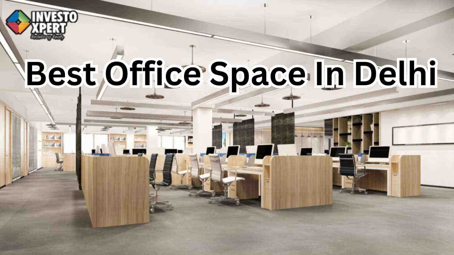 Book The Best Office Space In Delhi