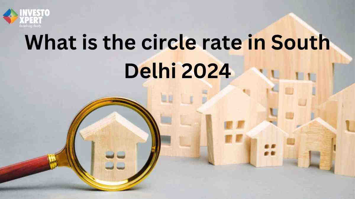 What is the circle rate in South Delhi 2024?
