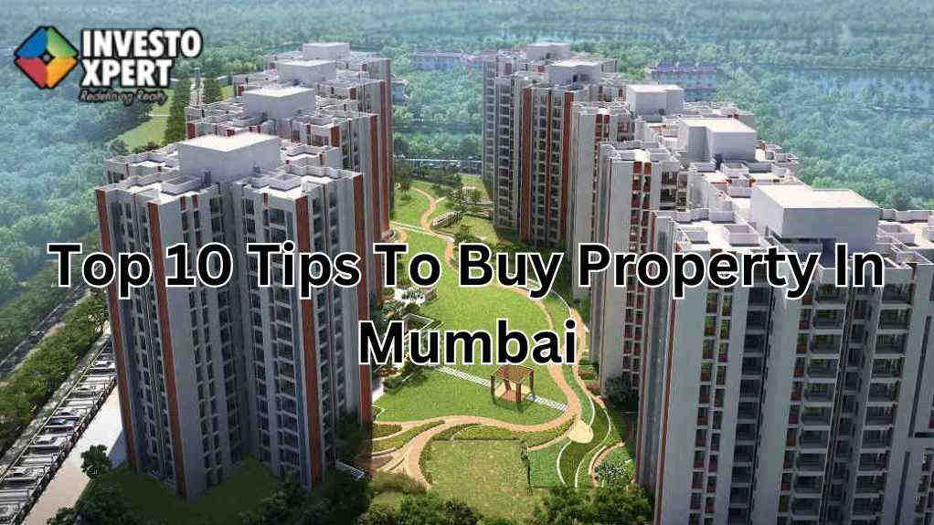 Top 10 Tips To Buy Property In Mumbai
