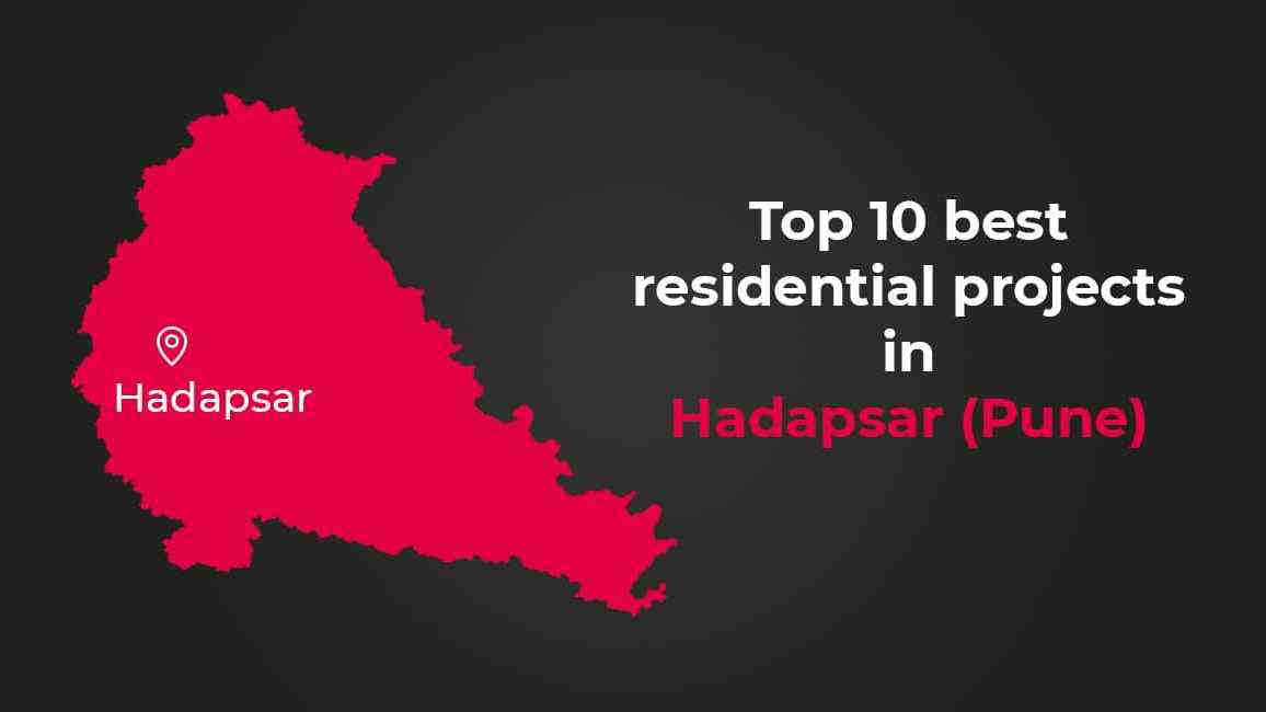 Top 10 Best Residential Projects in Hadapsar 2024