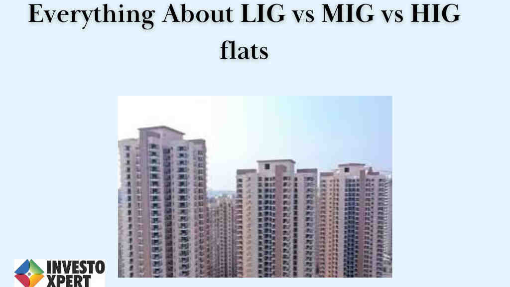 Everything About LIG vs MIG vs HIG flats