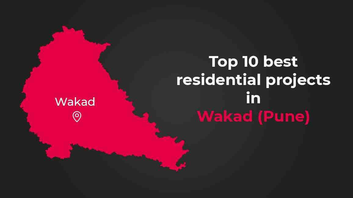 Top 10 Best Residential Projects in Wakad 2024