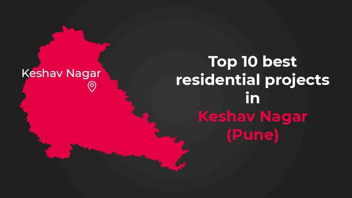 Top 10 Best Residential Projects in Keshav Nagar 2024